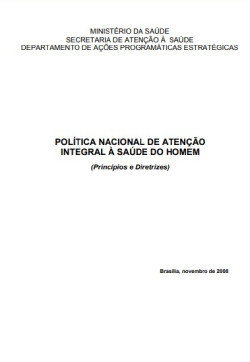 Política nacional de atenção integral à saúde do homem: princípios e diretrizes