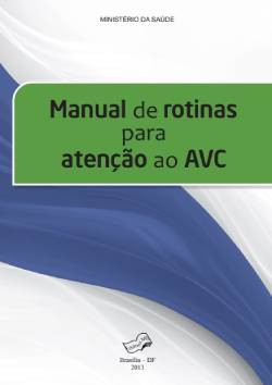 Manual de rotinas para atenção ao AVC