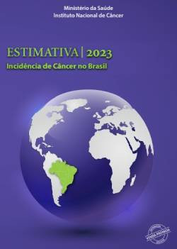Estimativa 2023 : incidência de câncer no Brasil