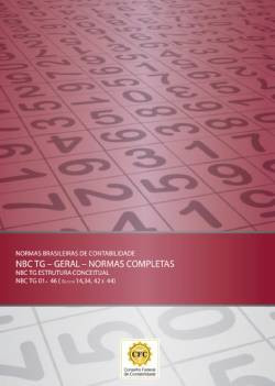 Normas brasileiras de contabilidade: NBC TG - geral - normas completas