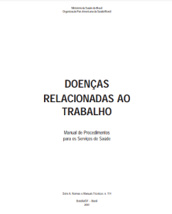 Doenças relacionadas ao trabalho: manual de procedimentos para os serviços de saúde