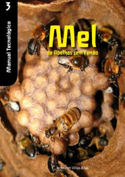 Manual Tecnológico: Mel de Abelhas sem Ferrão