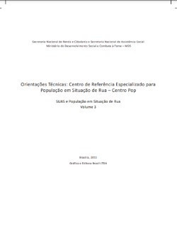 Orientações técnicas: centro de referência especializado para população em situação de rua – Centro Pop