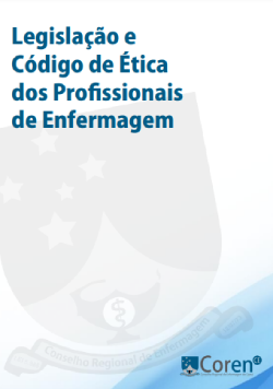 Legislação e código de ética dos profissionais de enfermagem