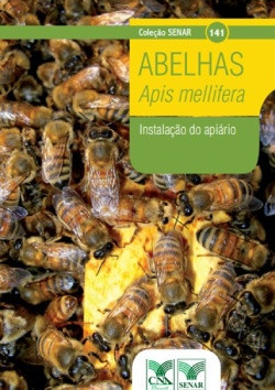 Abelhas Apis mellifera: instalação do apiário