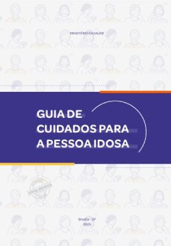 Guia de cuidados para a pessoa idosa