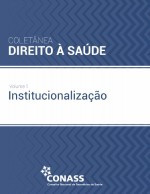 Coletânea direito à saúde: institucionalização I