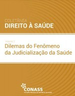 Coletânea direito à saúde: dilemas do fenômeno da judicialização da saúde II