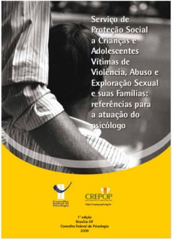 Serviço de  proteção social  a crianças e  adolescentes  vítimas de  violência, abuso e  exploração sexual  e suas famílias