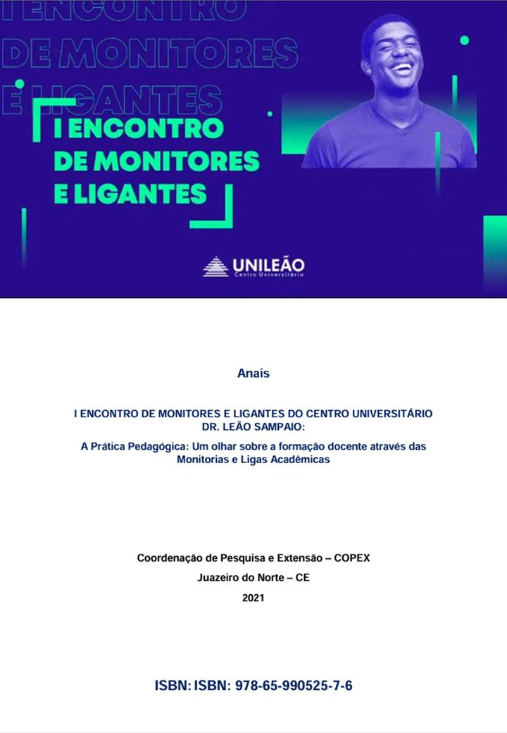 Anais do I Encontro de monitores e ligantes do Centro Universitário Dr. Leão Sampaio:  um olhar sobre a formação docente