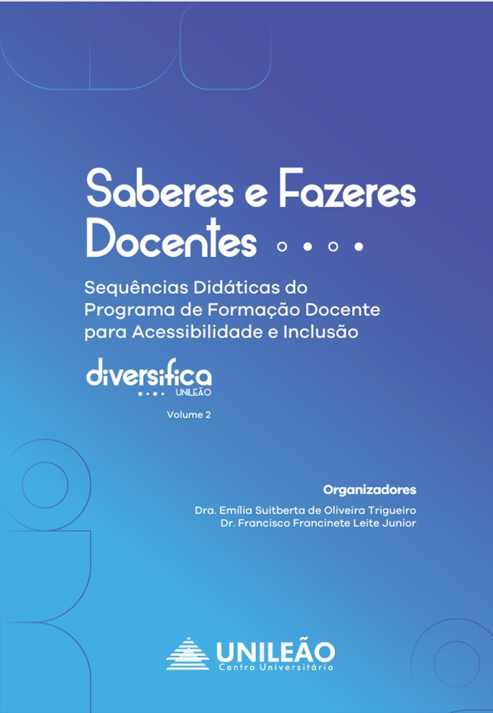 Saberes e fazeres docentes: sequências didáticas do Programa de Formação Docente para Acessibilidade e Inclusão - Diversifica Unileão V. 2